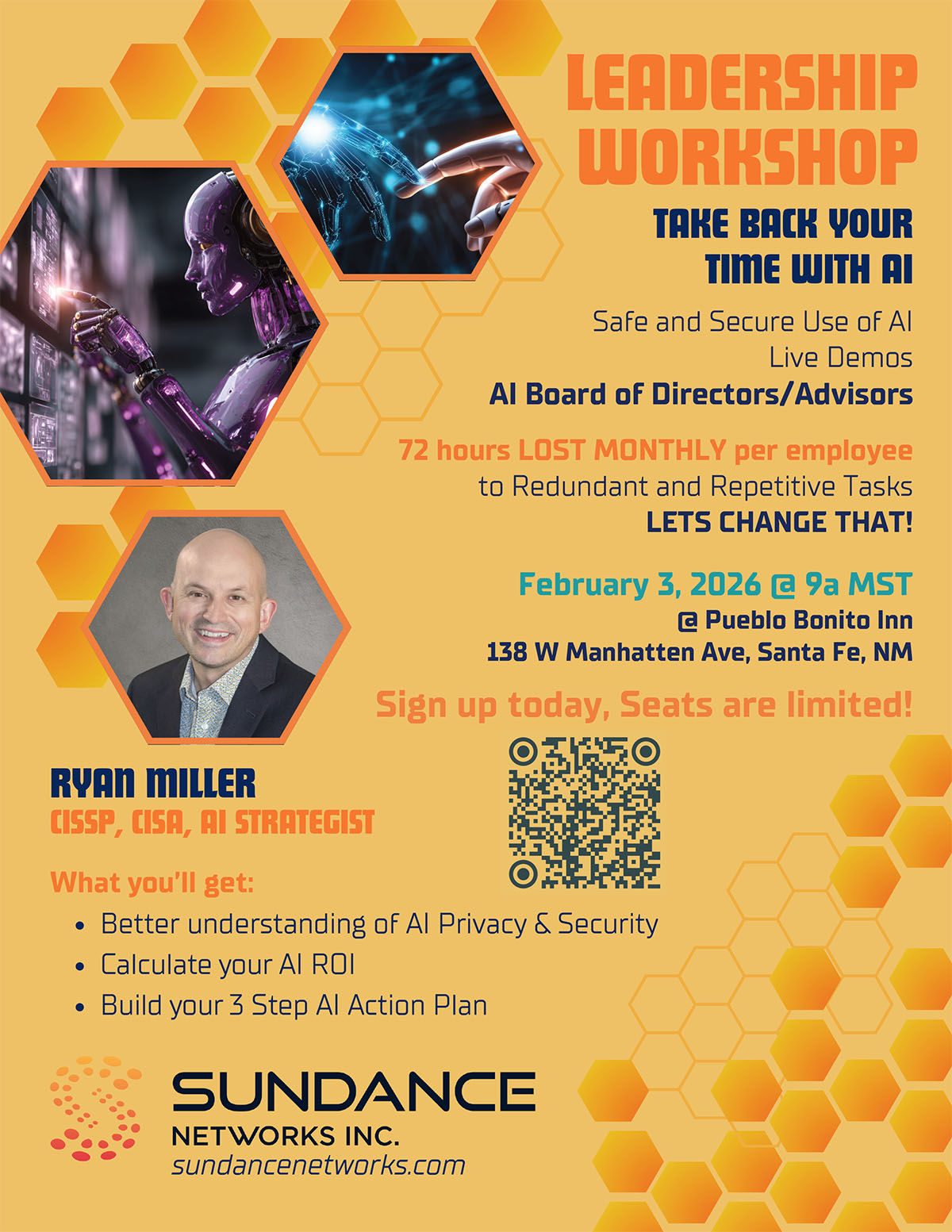 A promotional image for a leadership workshop featuring the text "LEADERSHIP WORKSHOP" at the top, followed by "TAKE BACK YOUR TIME WITH AI," and "Safe and Secure Use of AI Live Demos," with a visual of a robotic hand reaching towards a human hand, set against a hexagonal design.